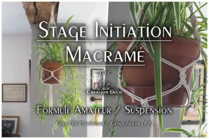 Atelier Macramé - Le 18/03/23 Formule Suspension, CHEZ PHIL PATCHWORK - Bonjour Alsace