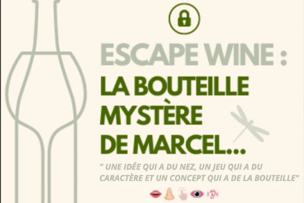 Bonjour Alsace | L'ESCAPE'WINE : LA BOUTEILLE MYSTÈRE DE MARCEL….
